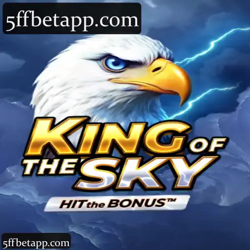 5ffbet - KingOfTheSky: Aposte com Confiança e Explore Benefícios Excepcionais
